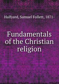Fundamentals of the Christian religion