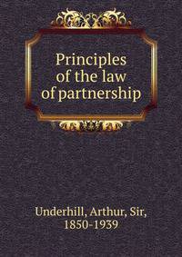 Principles of the law of partnership