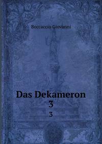 Das Dekameron. 3
