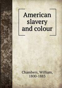 American slavery and colour