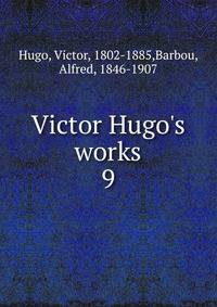 Victor Hugo's works
