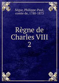 Rgne de Charles VIII. 2