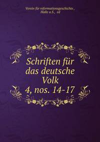 Schriften fr das deutsche Volk. 4, nos. 14-17