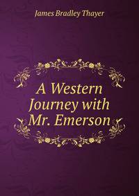 A Western Journey with Mr. Emerson