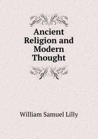 Ancient Religion and Modern Thought