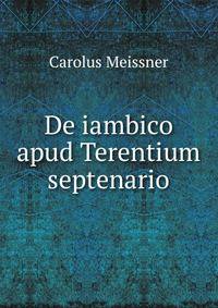 De iambico apud Terentium septenario