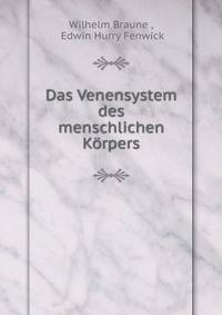 Das Venensystem des menschlichen Korpers