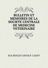 BULLETIN ET MEMOIRES DE LA SOCIETE CENTRALE DE MEDECINE VETERINAIRE