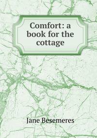 Comfort: a book for the cottage