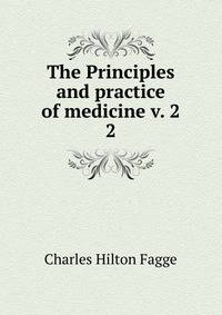 The Principles and practice of medicine v. 2. 2