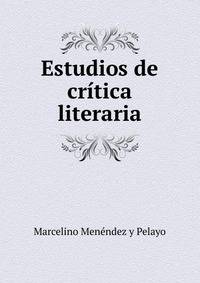 Estudios de critica literaria
