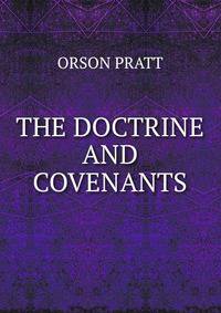 THE DOCTRINE AND COVENANTS