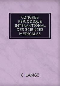 CONGRES PERIODIQUE INTERANTIONAL DES SCIENCES MEDICALES