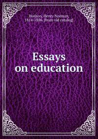 Essays on education