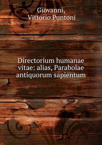 Directorium humanae vitae: alias, Parabolae antiquorum sapientum