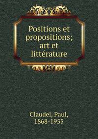 Positions et propositions; art et litt?rature