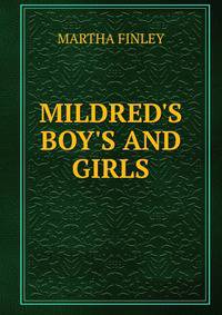 MILDRED'S BOY'S AND GIRLS