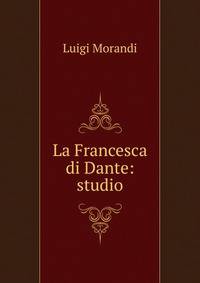 La Francesca di Dante: studio