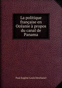 La politique francaise en Oceanie a propos du canal de Panama