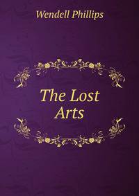 The Lost Arts