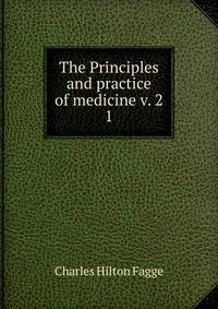 The Principles and practice of medicine v. 2. 1