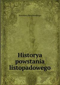 Historya powstania listopadowego
