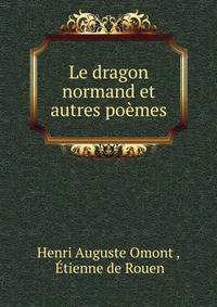 Le dragon normand et autres poemes