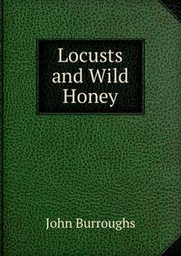 Locusts and Wild Honey