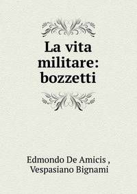 La vita militare: bozzetti