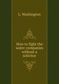 How to fight the water companies without a solicitor