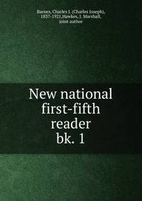New national first-fifth reader. bk. 1