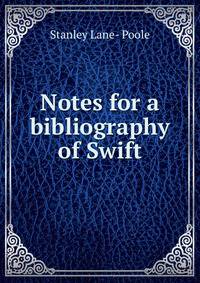 Notes for a bibliography of Swift