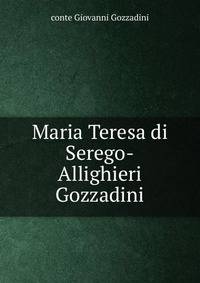 Maria Teresa di Serego-Allighieri Gozzadini