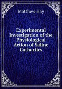 Experimental Investigation of the Physiological Action of Saline Cathartics