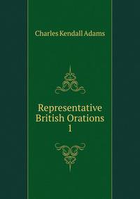 Representative British Orations. 1