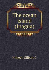 The ocean island (Inagua)