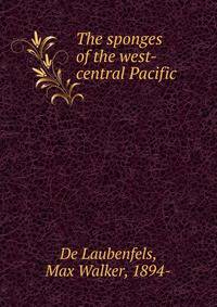 The sponges of the west-central Pacific