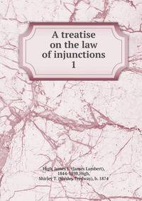 A treatise on the law of injunctions. 1