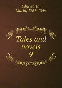 Tales and novels. 9