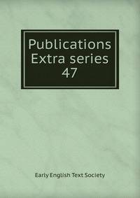 Publications Extra series. 47