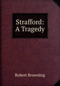 Strafford: A Tragedy