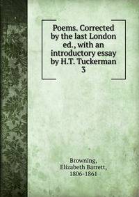 Poems. Corrected by the last London ed., with an introductory essay by H.T. Tuckerman. 3