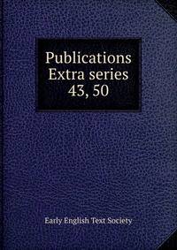 Publications Extra series. 43, 50
