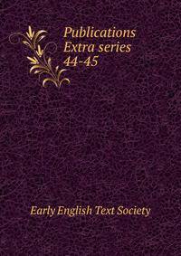 Publications Extra series. 44-45