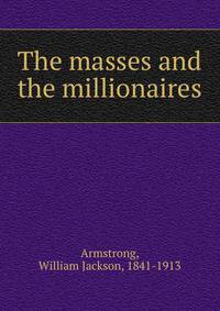 The masses and the millionaires