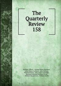 The Quarterly Review. 158