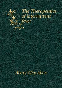 The Therapeutics of intermittent fever