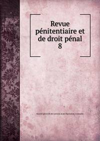 Revue pnitentiaire et de droit pnal. 8