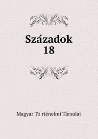 Szazadok. 18