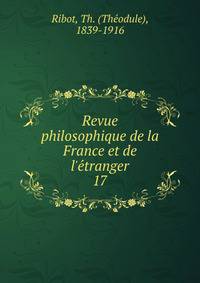 Revue philosophique de la France et de l'e?tranger